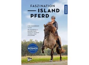 9783440173510 - Faszination Islandpferde - Lisa Schürger Kartoniert (TB)