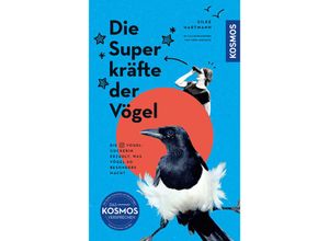 9783440176702 - Die Superkräfte der Vögel - Silke Hartmann Kartoniert (TB)