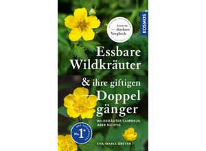 9783440176764 - Essbare Wildkräuter und ihre giftigen Doppelgänger - Eva-Maria Dreyer Kartoniert (TB)