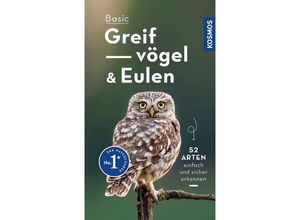 9783440176894 - Basic Greifvögel und Eulen - Volker Dierschke Kartoniert (TB)