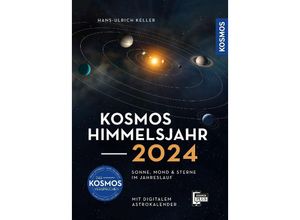 9783440176900 - Kosmos Himmelsjahr 2024 - Hans-Ulrich Keller Kartoniert (TB)