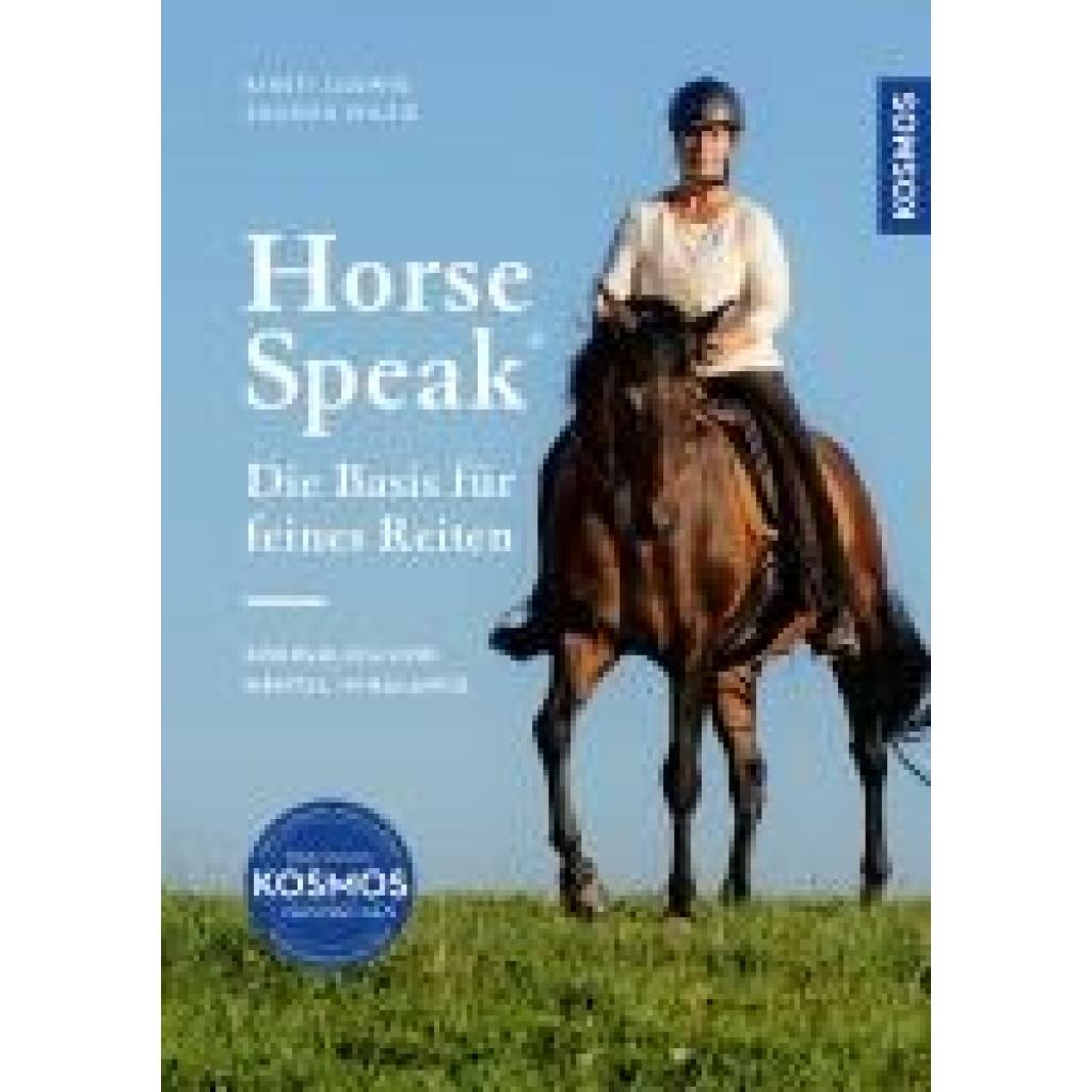 9783440177495 - Ludwig Kirsti Horse Speak - Die Basis für feines Reiten