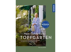 9783440177877 - Mein wunderbarer Topfgarten - Tina Ullmann Gebunden