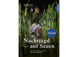 9783440178393 - Nachtjagd auf Sauen - Michael Gast Martin Norbert Balke Kartoniert (TB)