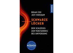 9783440178829 - Schwarze Löcher - Brian Cox Jeff Forshaw Gebunden