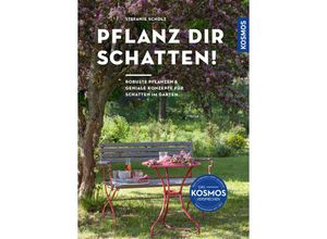 9783440179840 - Pflanz dir Schatten! - Stefanie Scholz Kartoniert (TB)