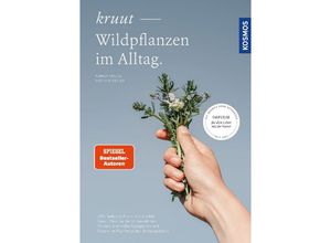 9783440180099 - Kruut - Wildpflanzen im Alltag - Annika Krause Thorben Stieler Gebunden