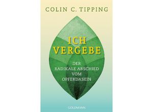 9783442140701 - Ich vergebe - Colin C Tipping Taschenbuch