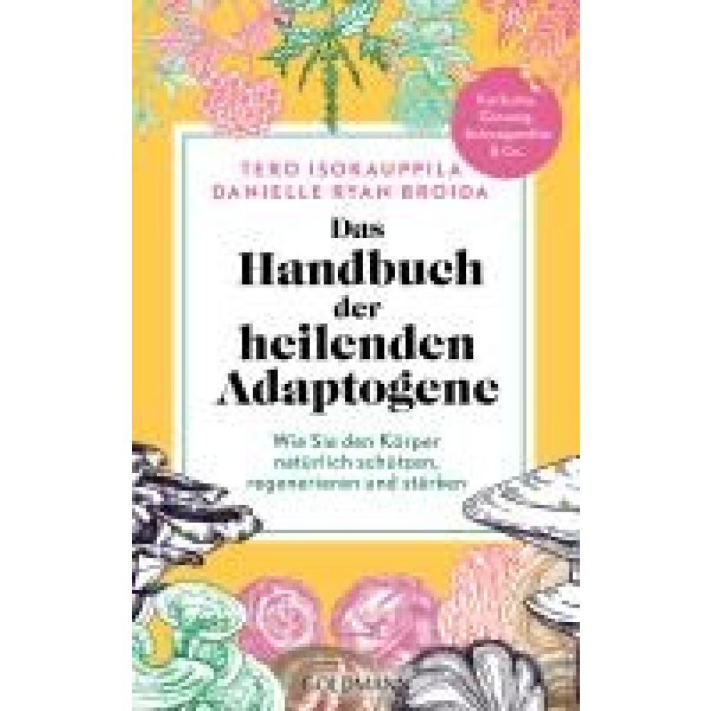 9783442143047 - Isokauppila Tero Das Handbuch der heilenden Adaptogene