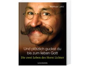 9783442155477 - Und plötzlich guckst du - bis zum lieben Gott - Markus Lanz Taschenbuch