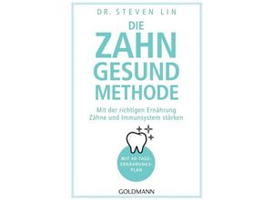 9783442178209 - Die Zahn-gesund-Methode - Steven Lin Taschenbuch