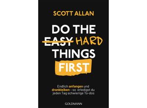 9783442179756 - Do The Hard Things First - Scott Allan Bowes Taschenbuch