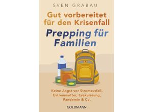 9783442179916 - Gut vorbereitet für den Krisenfall - Prepping für Familien - Sven Grabau Taschenbuch