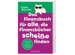 9783442179992 - Das Finanzbuch für alle die Finanzbücher scheiße finden - Claer Barrett Taschenbuch