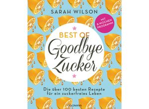 9783442180127 - Best of »Goodbye Zucker« - Sarah Wilson Taschenbuch