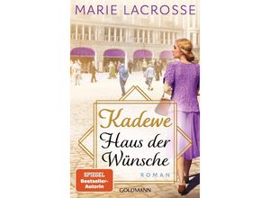 9783442206391 - Marie Lacrosse - GEBRAUCHT KaDeWe Haus der Wünsche Roman - Die Kaufhaus-Saga 2 - Preis vom 06092023 050333 h