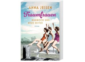 9783442206452 - Minirock und neue Zeiten   Traumfrauen Bd2 - Anna Jessen Taschenbuch