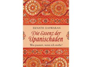 9783442219209 - Die Essenz der Upanischaden - Eknath Easwaran Taschenbuch