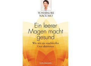 9783442220496 - Ein leerer Magen macht gesund - Yoshinori Nagumo Kartoniert (TB)