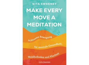 9783442223954 - Make Every Move a Meditation - Nita Sweeney Taschenbuch