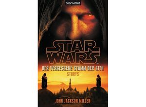 9783442269310 - Miller John Jackson - GEBRAUCHT Star Wars(TM) Der Vergessene Stamm der Sith Storys - Preis vom 02102023 050404 h