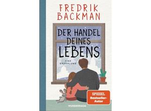 9783442317165 - Der Handel deines Lebens - Fredrik Backman Gebunden