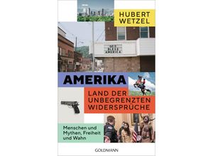 9783442317332 - Amerika - Land der unbegrenzten Widersprüche - Hubert Wetzel Gebunden