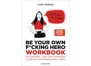 9783442317448 - Be Your Own F*cking Hero - das Workbook - Tijen Onaran Kartoniert (TB)