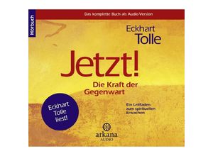 9783442335893 - Jetzt! Die Kraft der Gegenwart - Hörbuch - Eckhart Tolle (Hörbuch)