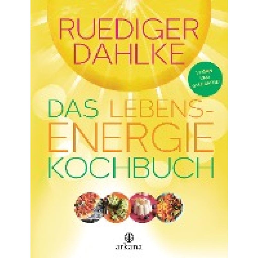 9783442341962 - Dahlke Ruediger Das Lebensenergie-Kochbuch