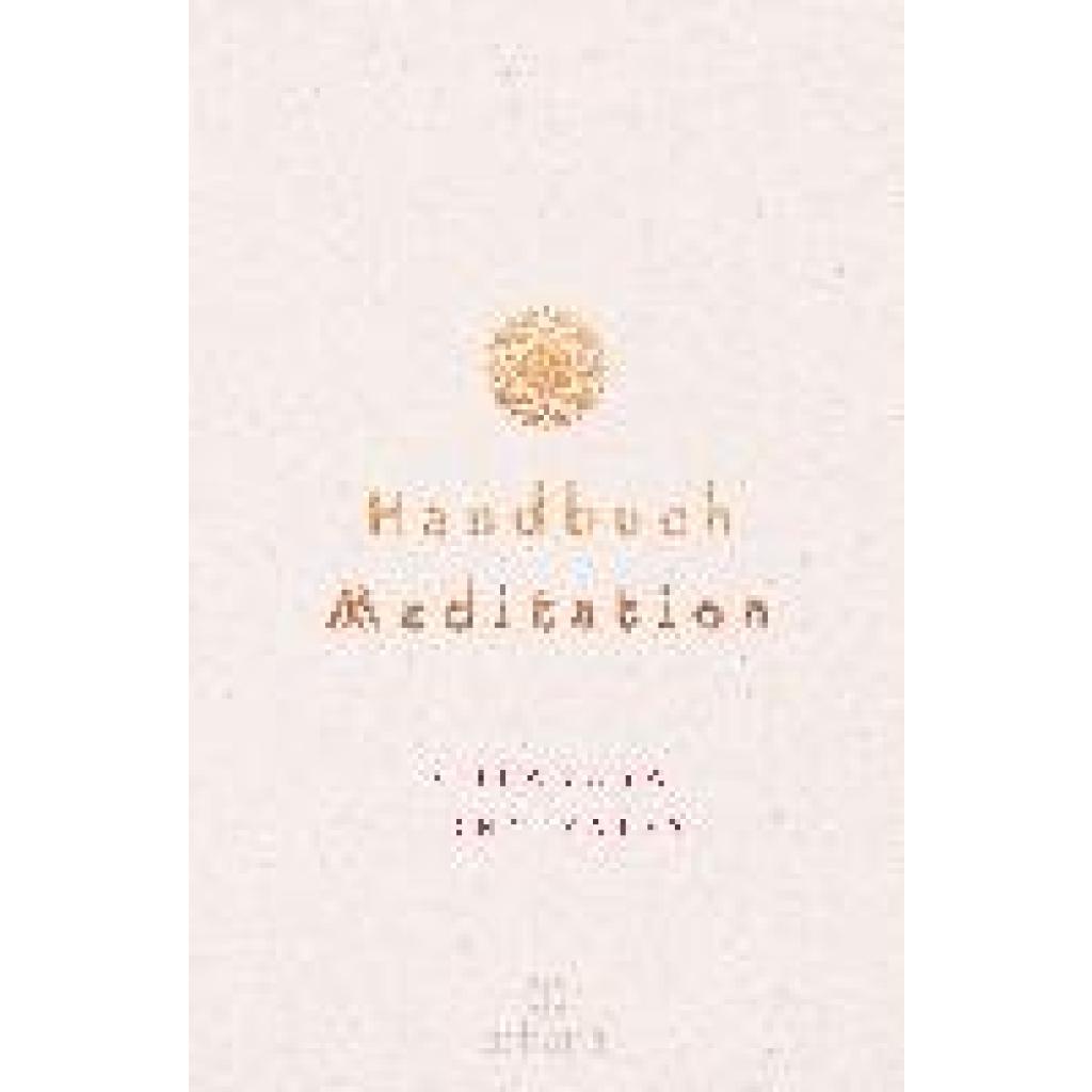 9783442342150 - Yates Culadasa John Handbuch Meditation