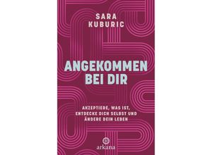 9783442343003 - Angekommen bei dir - Sara Kuburic Kartoniert (TB)