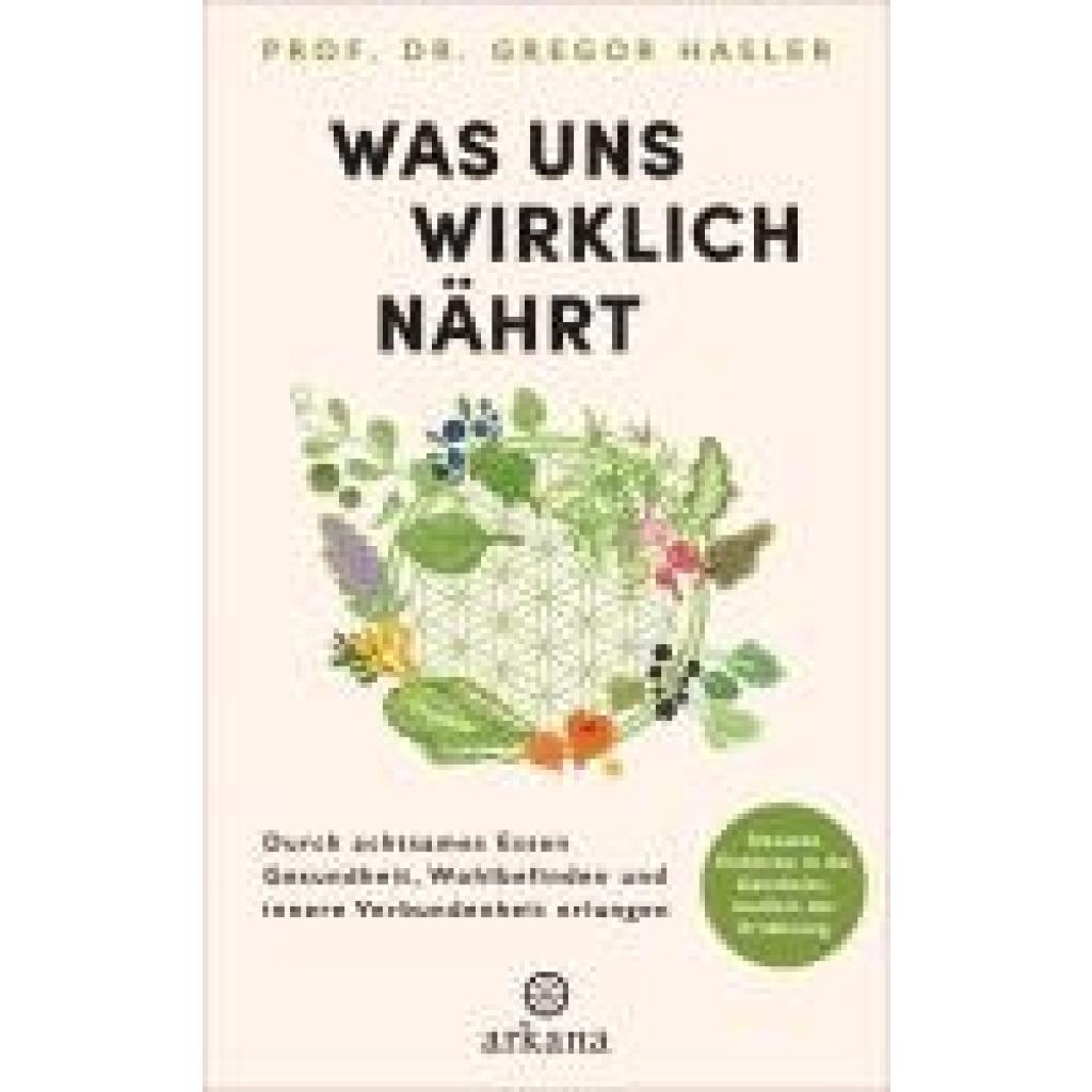 9783442343157 - Hasler Gregor Was uns wirklich nährt