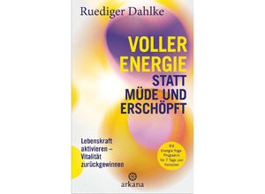 9783442343171 - Voller Energie statt müde und erschöpft - Ruediger Dahlke Gebunden