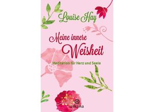 9783442345564 - Meine innere Weisheit - Louise Hay Kartoniert (TB)