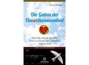 9783442345618 - Die Gaben der Unvollkommenheit - Brené Brown Kartoniert (TB)