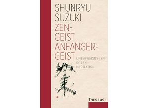 9783442345762 - Zen-Geist - Anfänger-Geist - Shunryû Suzuki Leinen