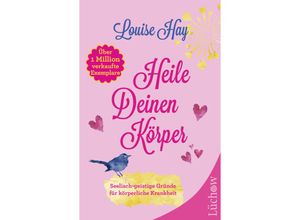 9783442345823 - Heile deinen Körper - Louise Hay Kartoniert (TB)