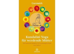 9783442345854 - Kundalini Yoga für werdende Mütter - Gurmukh Kartoniert (TB)