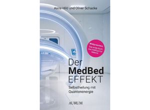 9783442345984 - Der MedBed-Effekt - Anne Hild Oliver Schacke Kartoniert (TB)