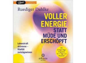 9783442347735 - Voller Energie statt müde und erschöpft - Ruediger Dahlke (Hörbuch)