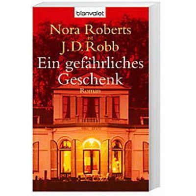 9783442363841 - Ein gefährliches Geschenk - J D Robb Taschenbuch