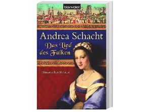 9783442380787 - Das Lied des Falken   Alyss die Tochter der Begine Almut Bd5 - Andrea Schacht Taschenbuch