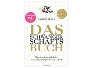 9783442393725 - Oje ich wachse! Das Schwangerschaftsbuch - Xaviera Plooij Gebunden