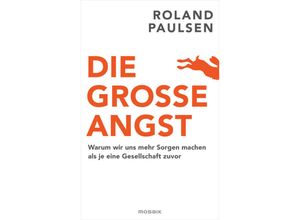 9783442393862 - Die große Angst - Roland Paulsen Gebunden