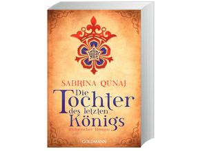 9783442479887 - Die Tochter des letzten Königs   Geraldines-Roman Bd1 - Sabrina Qunaj Taschenbuch