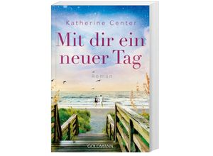 9783442488803 - Mit dir ein neuer Tag - Katherine Center Taschenbuch