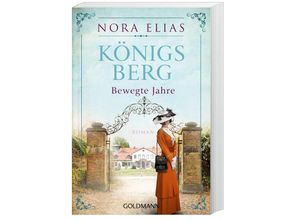 9783442489305 - Königsberg Bewegte Jahre   Königsberg-Saga Bd2 - Nora Elias Taschenbuch