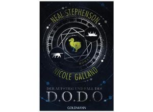 9783442489640 - Neal Stephenson - GEBRAUCHT Der Aufstieg und Fall des DODO Roman - Preis vom 02102023 050404 h