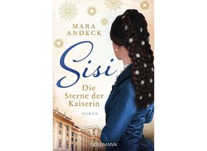 9783442492015 - Sisi Die Sterne der Kaiserin - Mara Andeck Taschenbuch